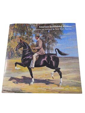 American Saddlebred Museum Auction Catalog 2025 Equine Art Rare Books Lexington